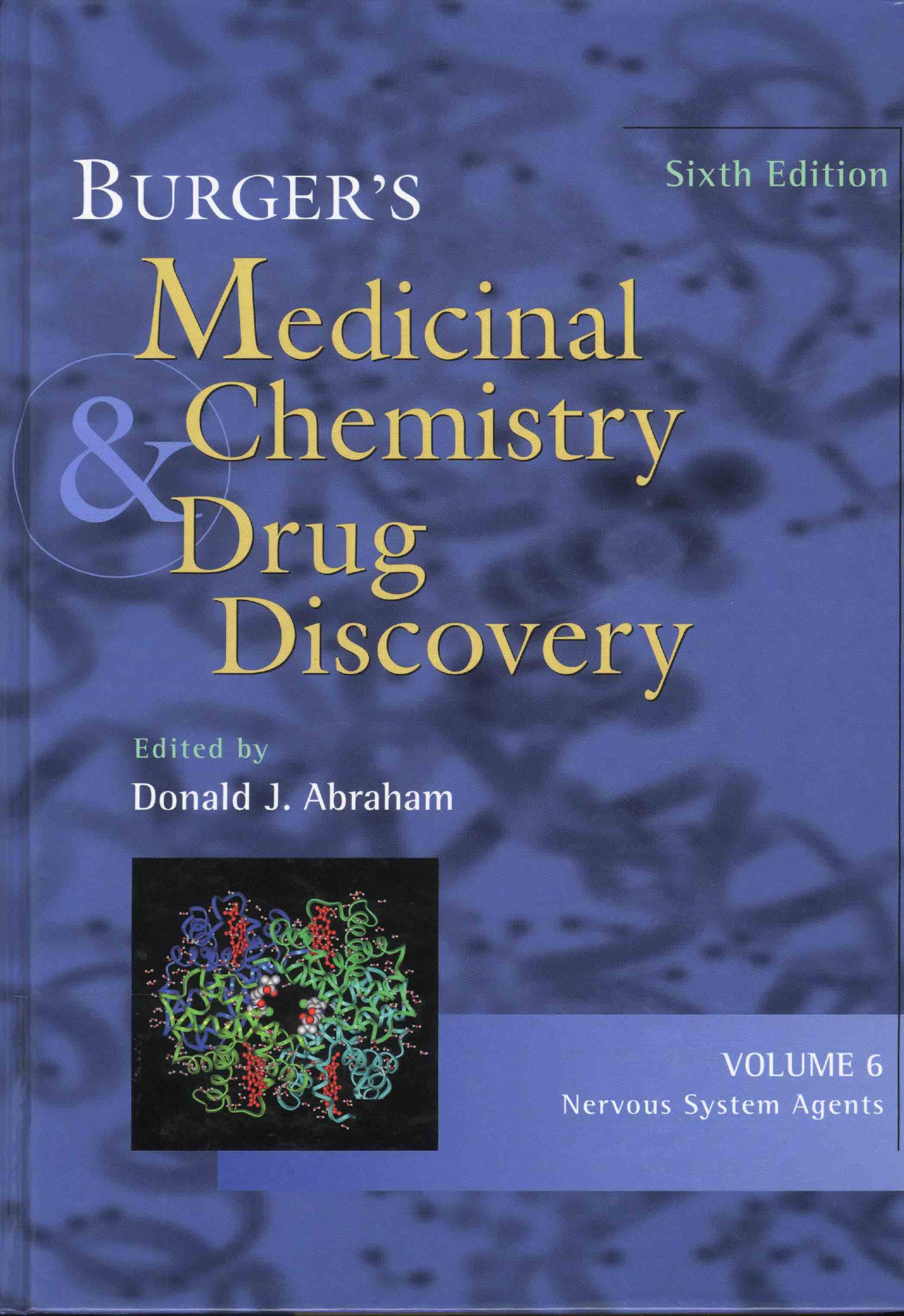 Burger's Medicinal Chemistry & Drug Discovery Vol 6 (6th Edition By Donald Abraham by Unknown