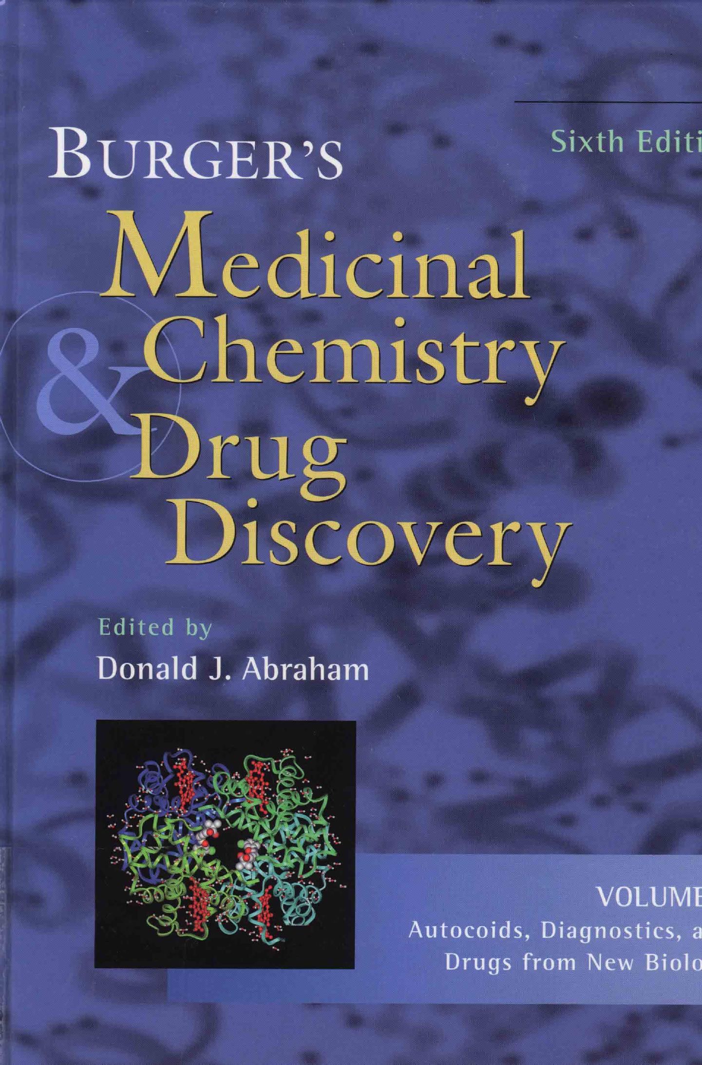 Burger's Medicinal Chemistry and Drug Discovery, Autocoids, Diagnostics, and Drugs from New Biology by Donald J. Abraham