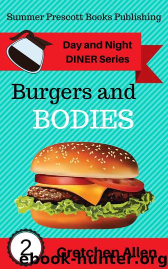 Burgers and Bodies by Gretchen Allen