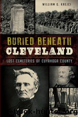 Buried Beneath Cleveland by William G. Krejci