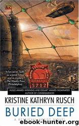 Buried Deep by Kristine Kathryn Rusch