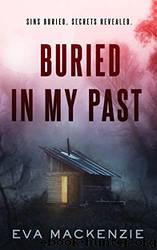Buried in My Past by Eva Mackenzie