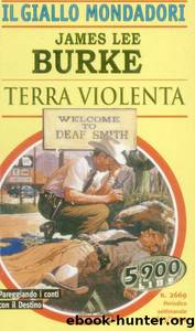 Burke James Lee - Billy Bob Holland 01 - 1997 - Terra violenta by Burke James Lee