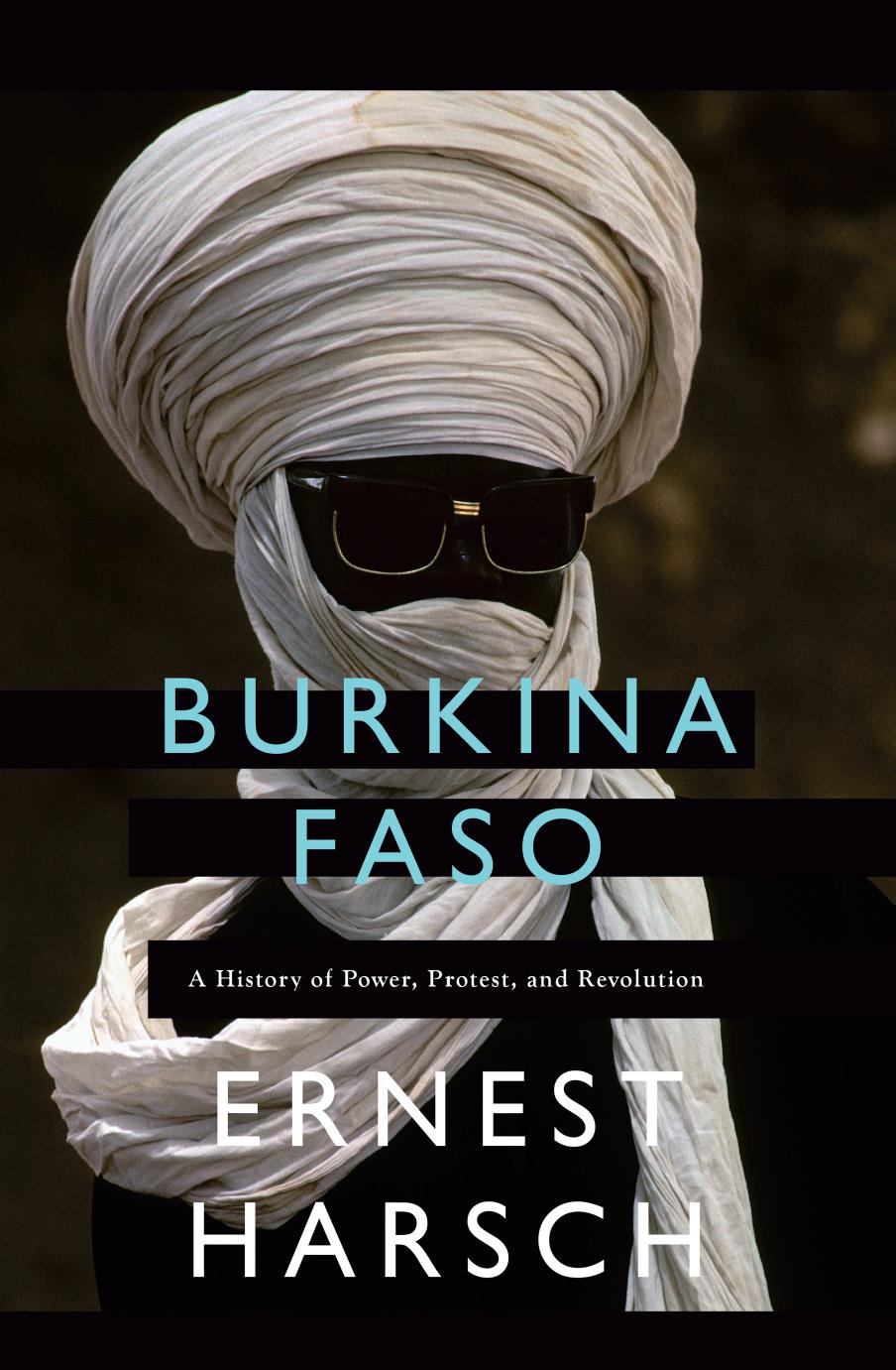 Burkina Faso: a history of power, protest and revolution by Harsch Ernest