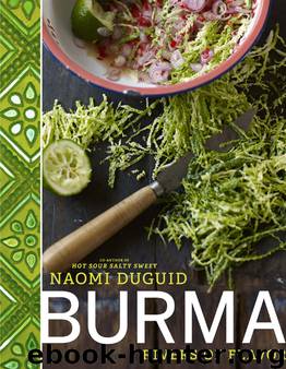Burma by Naomi Duguid