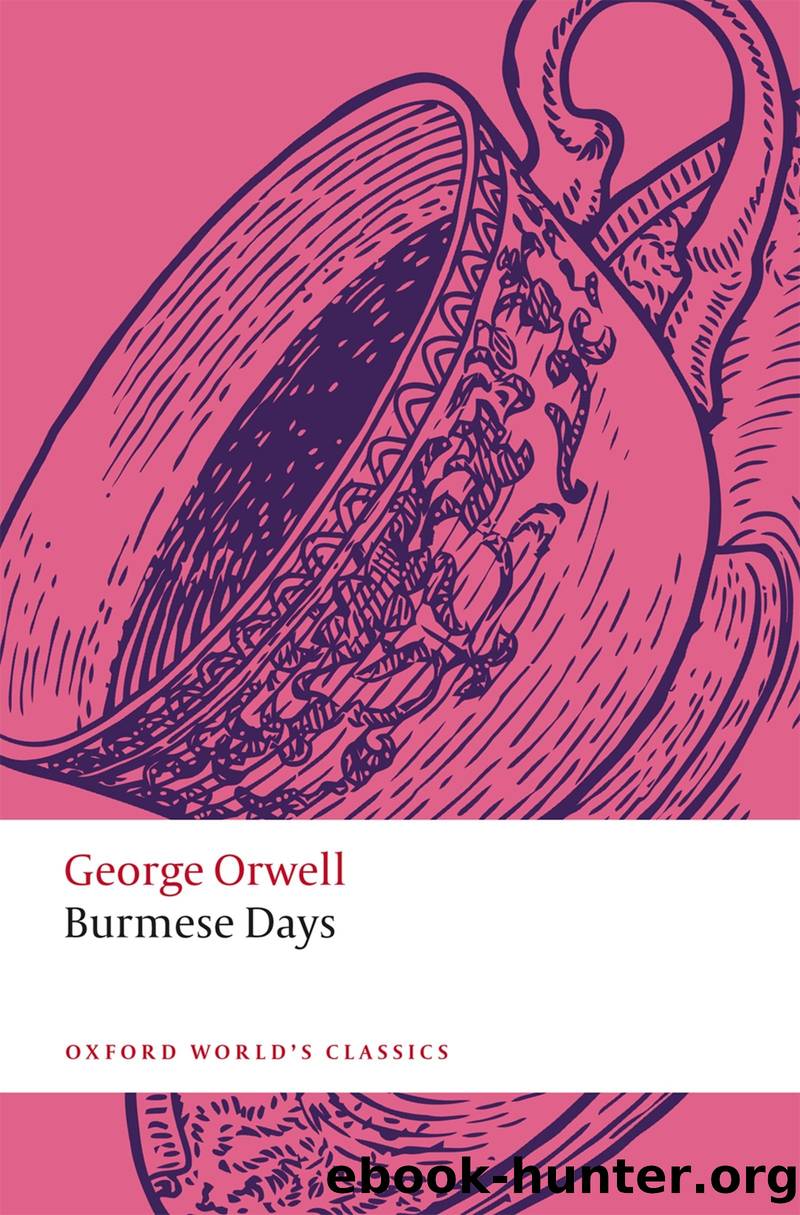 Burmese Days by George Orwell & Rosinka Chaudhuri