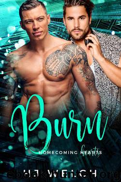 Burn (Homecoming Hearts Book 3) by HJ Welch