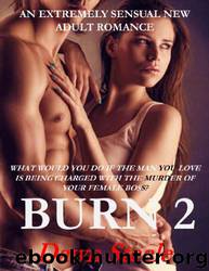 Burn 2 by Dawn Steele