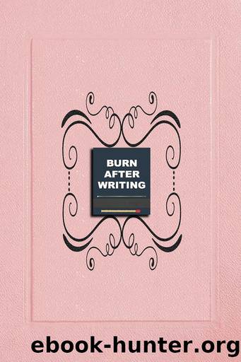 Burn After Writing Pink by jawad elbennar