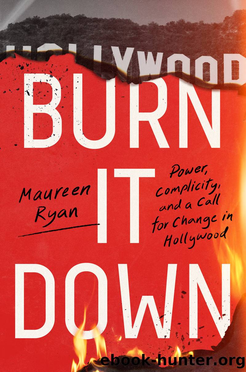 Burn It Down by Maureen Ryan