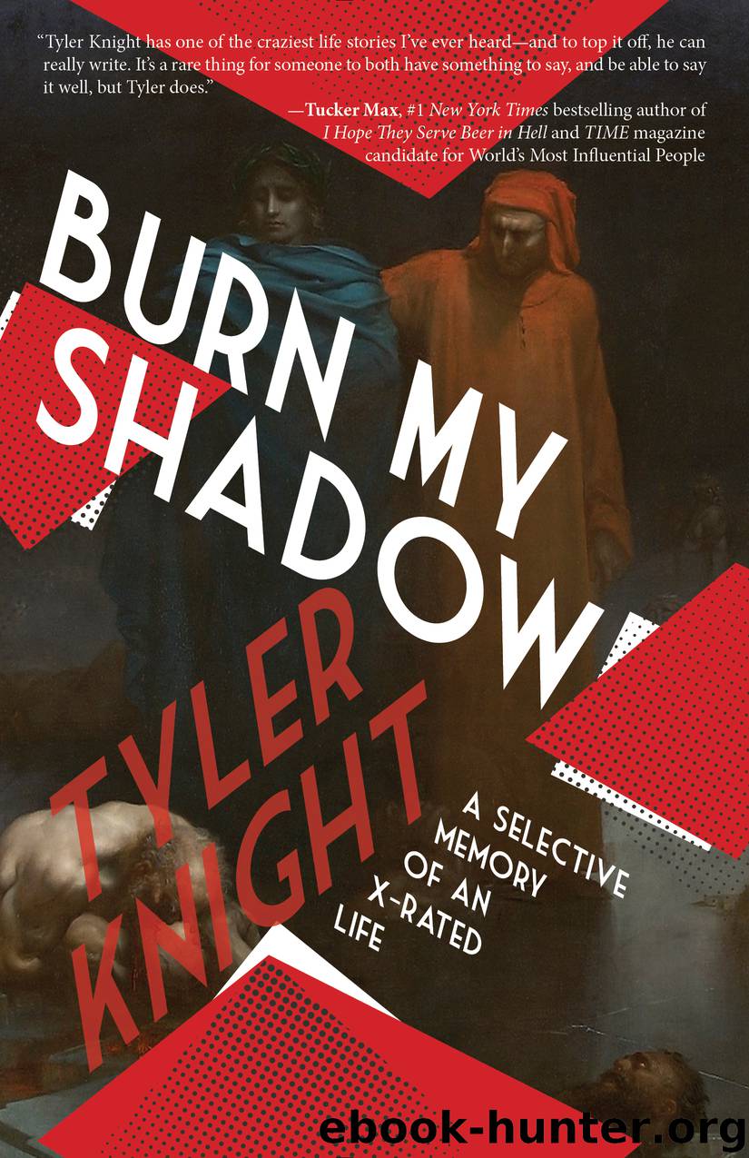 Burn My Shadow by Tyler Knight