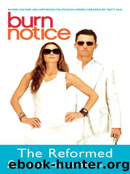Burn Notice - 04 - The Reformed by Tod Goldberg