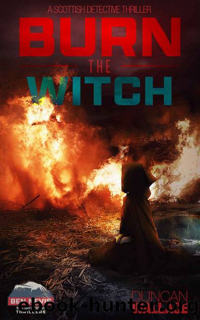 Burn the Witch: A DCI Ben Nevis Scottish Detective Thriller by Duncan Wallace