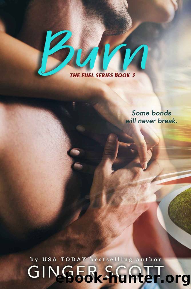 Burn: The Fuel Series Book 3 by Scott Ginger