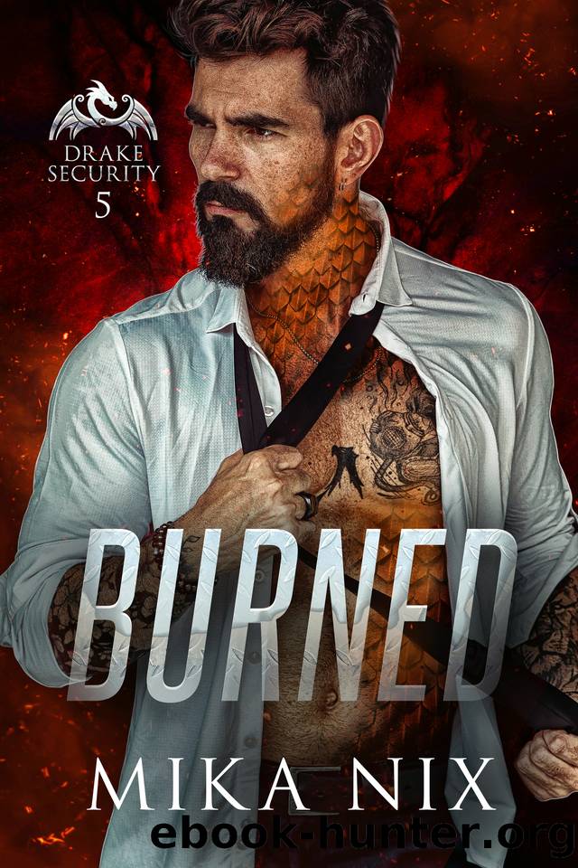 Burned (Drake Security Book 5) by Mika Nix
