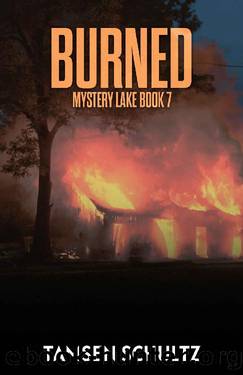 Burned (Mystery Lake Series Book 7) by Tamsen Schultz