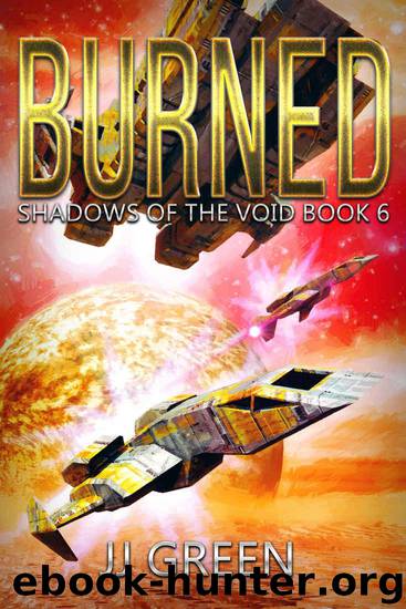 Burned (Shadows of the Void Space Opera Serial Book 6) by J.J. Green