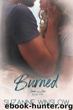 Burned (Smoke and Fire Series Book 1) by Suzanne Winslow