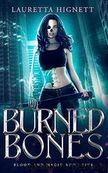 Burned Bones by Hignett Lauretta