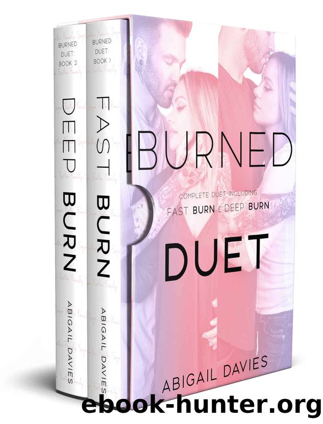 Burned Duet: Asher & Elodie: Fast Burn & Deep Burn (Easton Family Duet Boxsets Book 4) by Abigail Davies