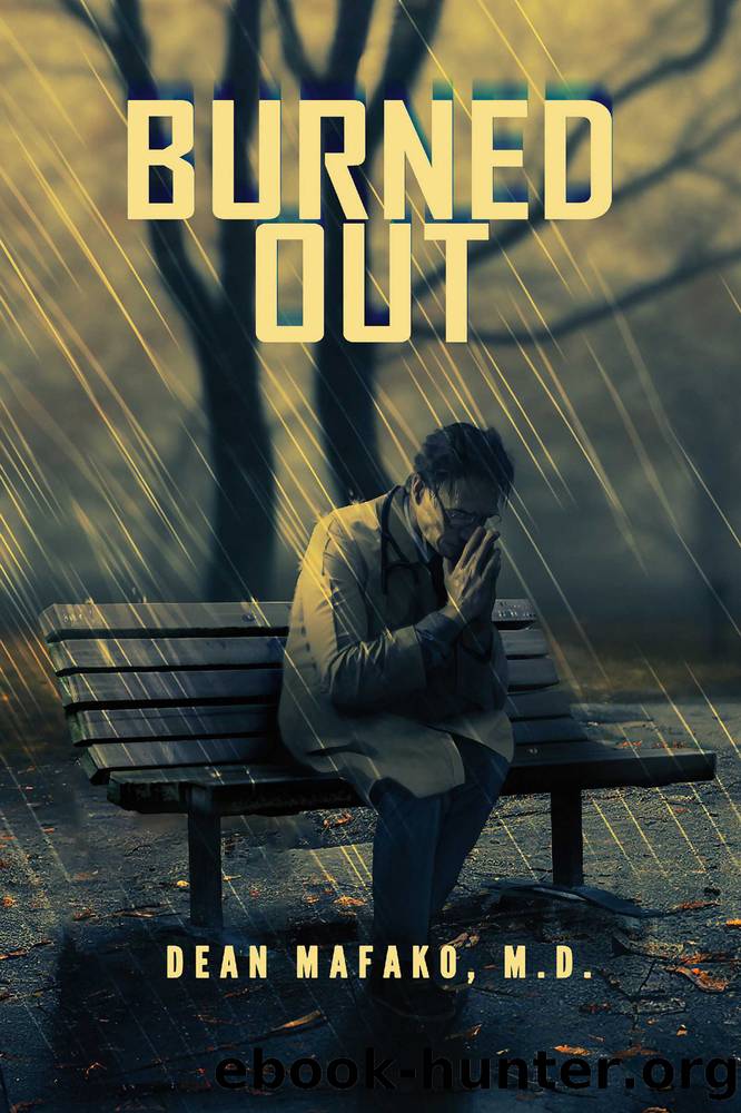 Burned Out by Dean Mafako M.D