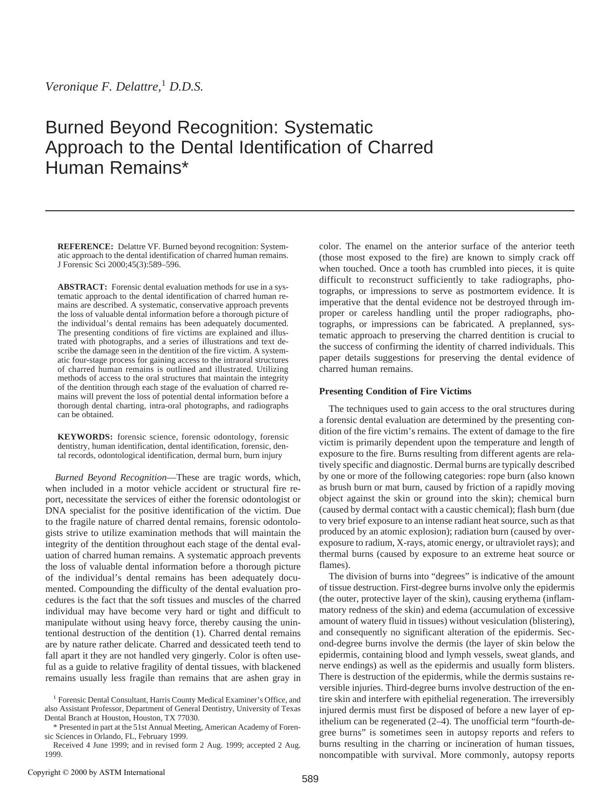 Burned beyond recognition: systematic approach to the dental identification of charred human remains by Delattre VF