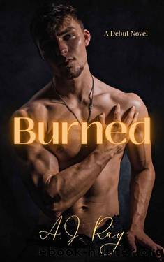 Burned by A.J. Ray
