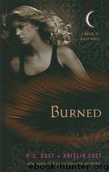 Burned by Cast P. C. & Cast Kristin