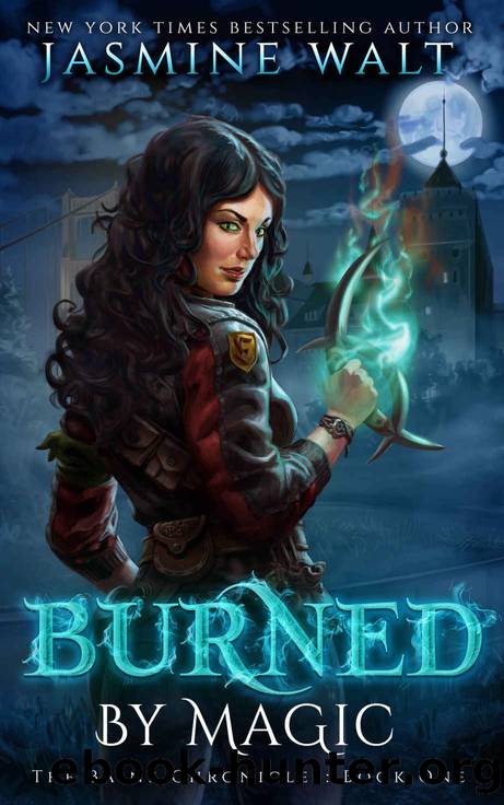 Burned by Magic (The Baine Chronicles Book 1) by Jasmine Walt