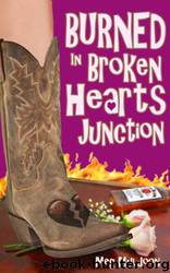 Burned in Broken Hearts Junction by Meg Muldoon