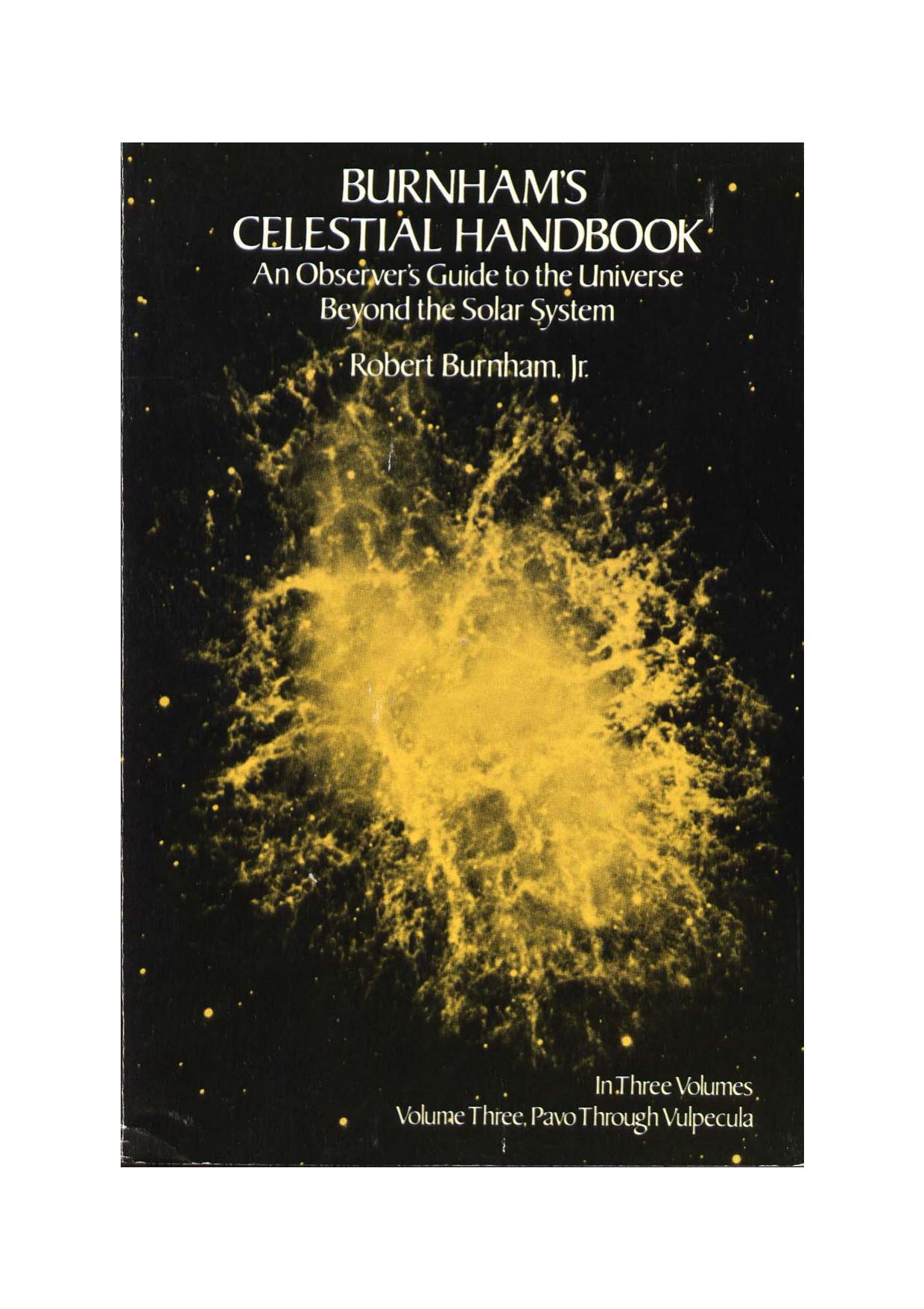 Burnham's Celestial Handbook: An Observer's Guide to the Universe beyond the Solar System, V by Burnham R