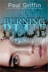 Burning Blue by Paul Griffin