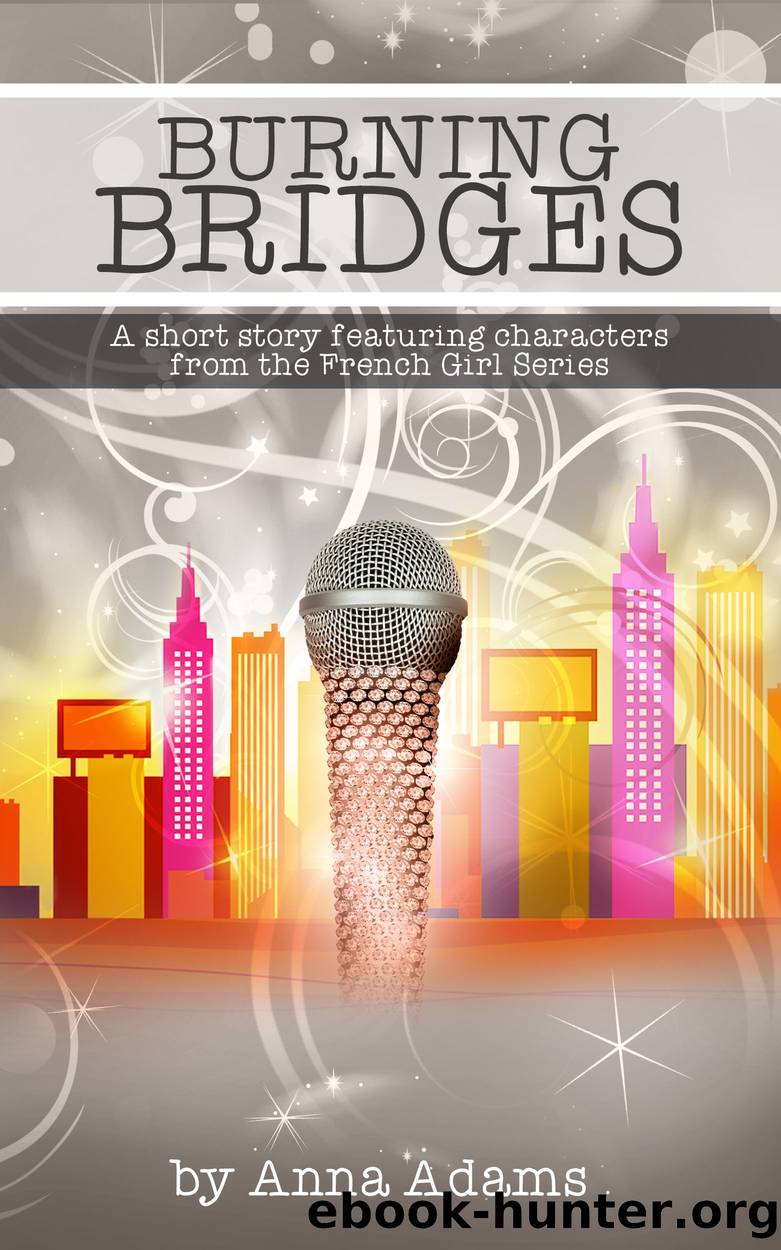 Burning Bridges by Anna Adams