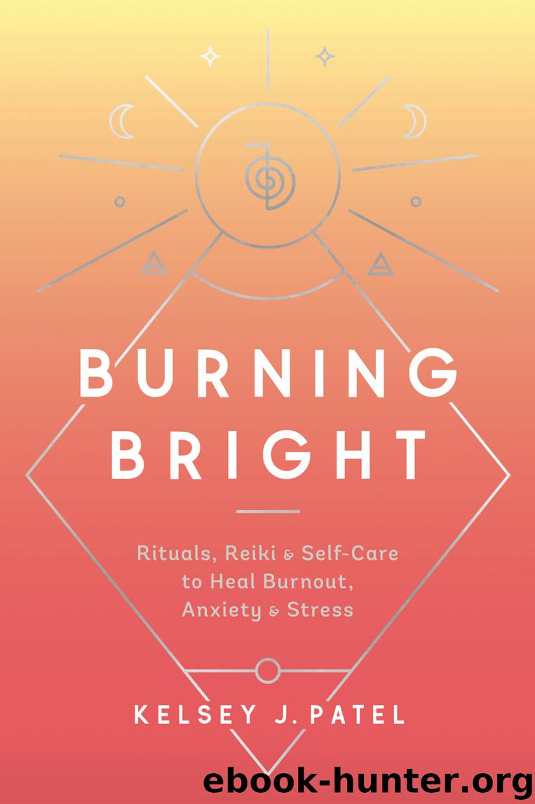 Burning Bright by Kelsey J. Patel