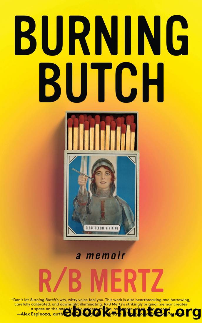 Burning Butch by Mertz
