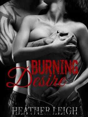 Burning Desire (Condemned Angels Series #1) by Leigh Heather