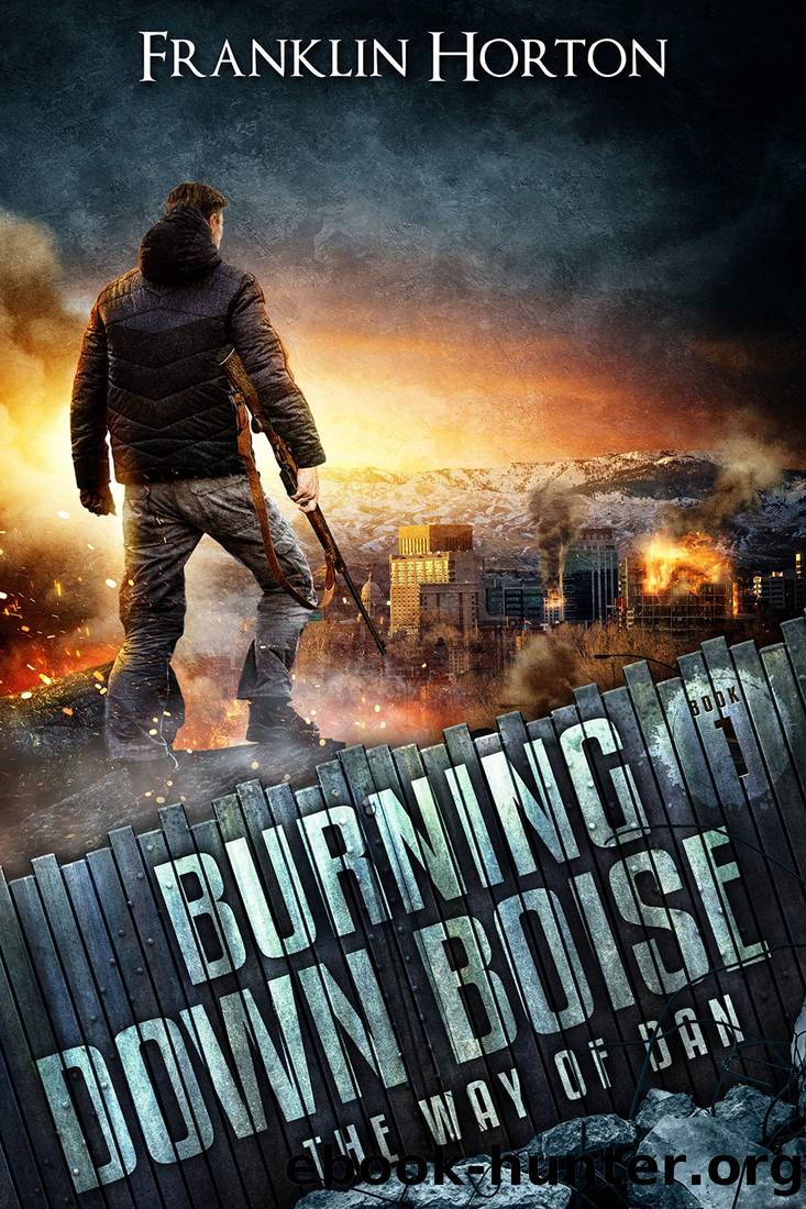 Burning Down Boise by Horton Franklin