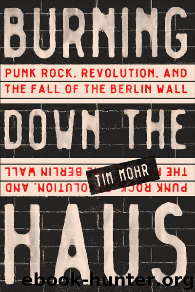 Burning Down the Haus by Tim Mohr