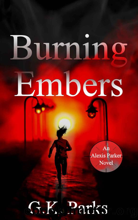 Burning Embers by G K Parks