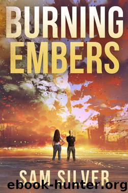 Burning Embers by Sam Silver