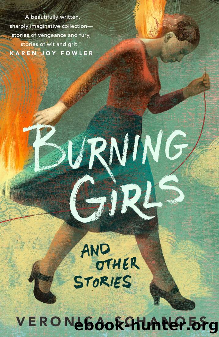 Burning Girls and Other Stories by Veronica Schanoes