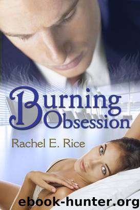 Burning Obsession by Rice Rachel E