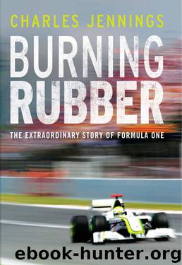 Burning Rubber: The Extraordinary Story of Formula One by Jennings Charles