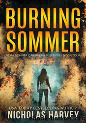 Burning Sommer by Nicholas Harvey