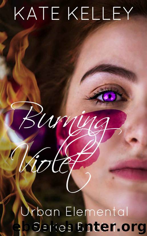 Burning Violet_Urban Elemental Series Book 1 by Kate Kelley
