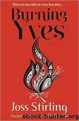 Burning Yves by Stirling Joss