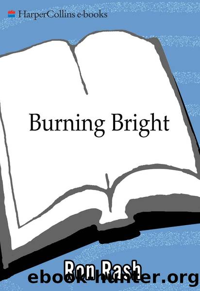 Burning bright by Ron Rash