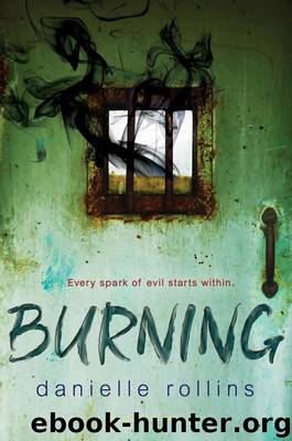 Burning by Danielle Rollins