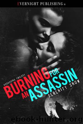 Burning for an Assassin by Serenity Snow
