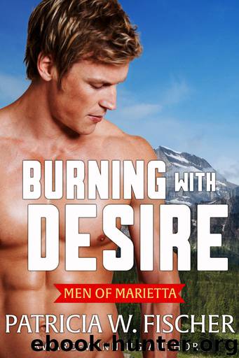 Burning with Desire by Patricia W. Fischer